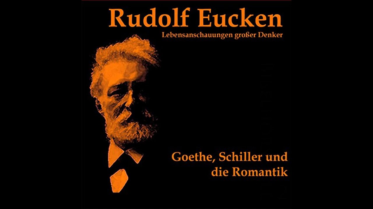 Hörbuch: Goethe, Schiller und die Romantik - Rudolf Eucken Hörbuch