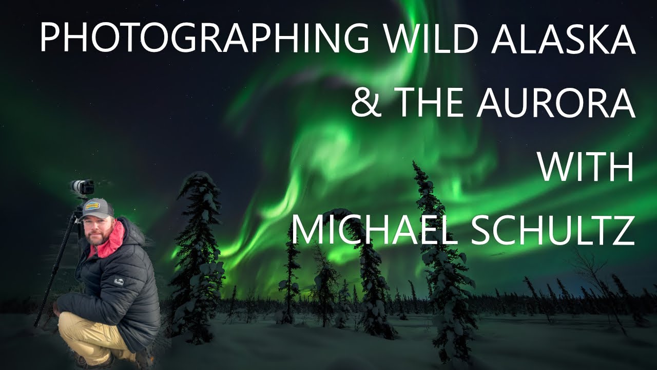Ep 239   Michael Schultz – Photographing the Northern Lights & Wild Alaska