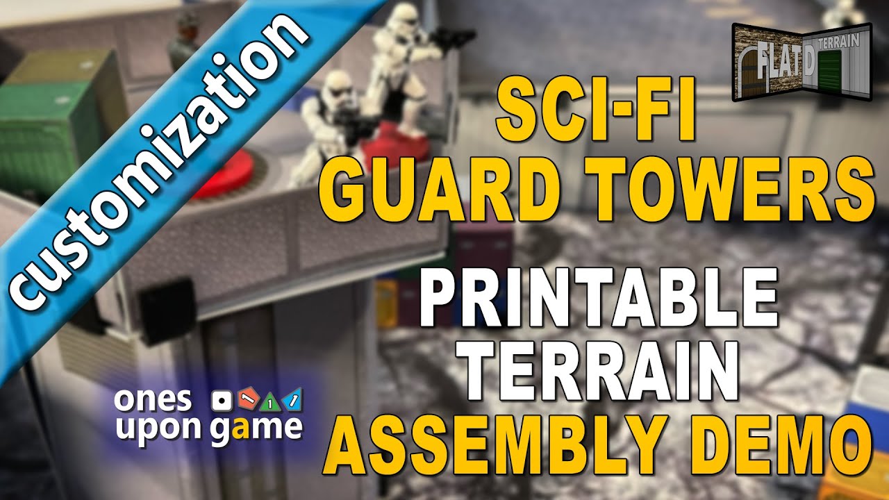 Assembling the Printable Sci-Fi Themed Guard Towers | Flat-D Terrain