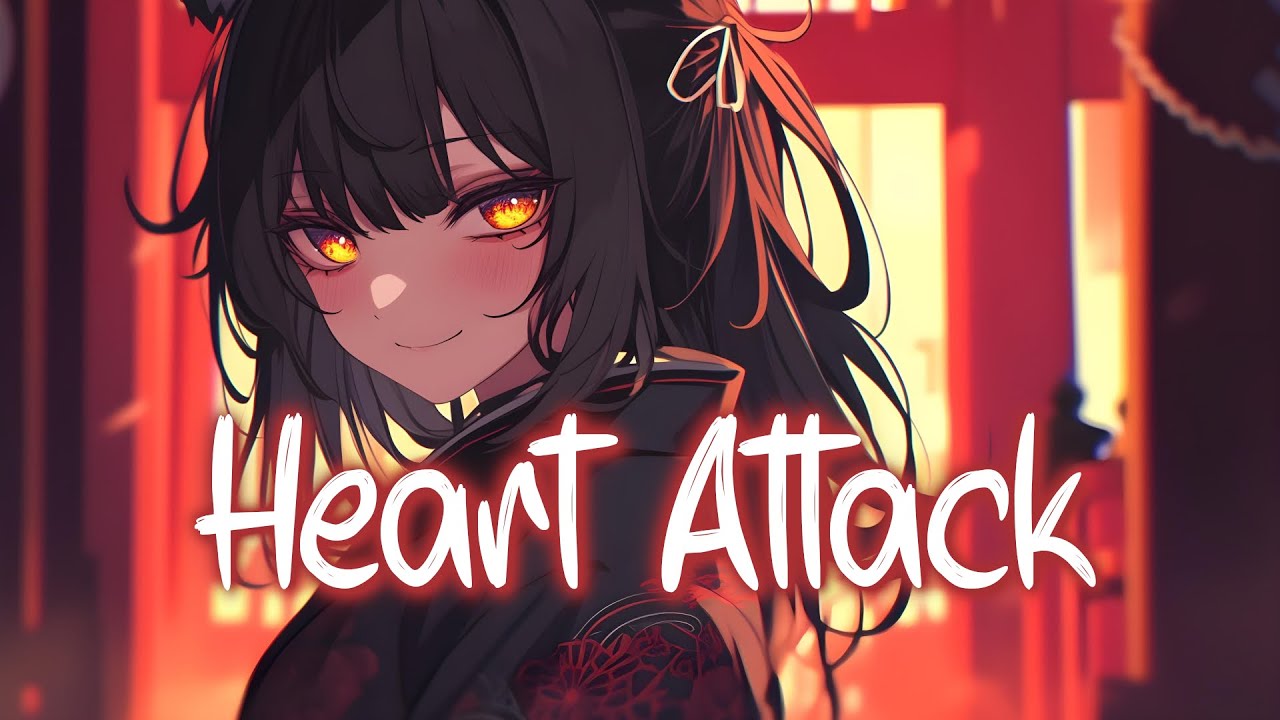 「Nightcore」 Heart Attack - Demi Lovato ♡ (Lyrics)