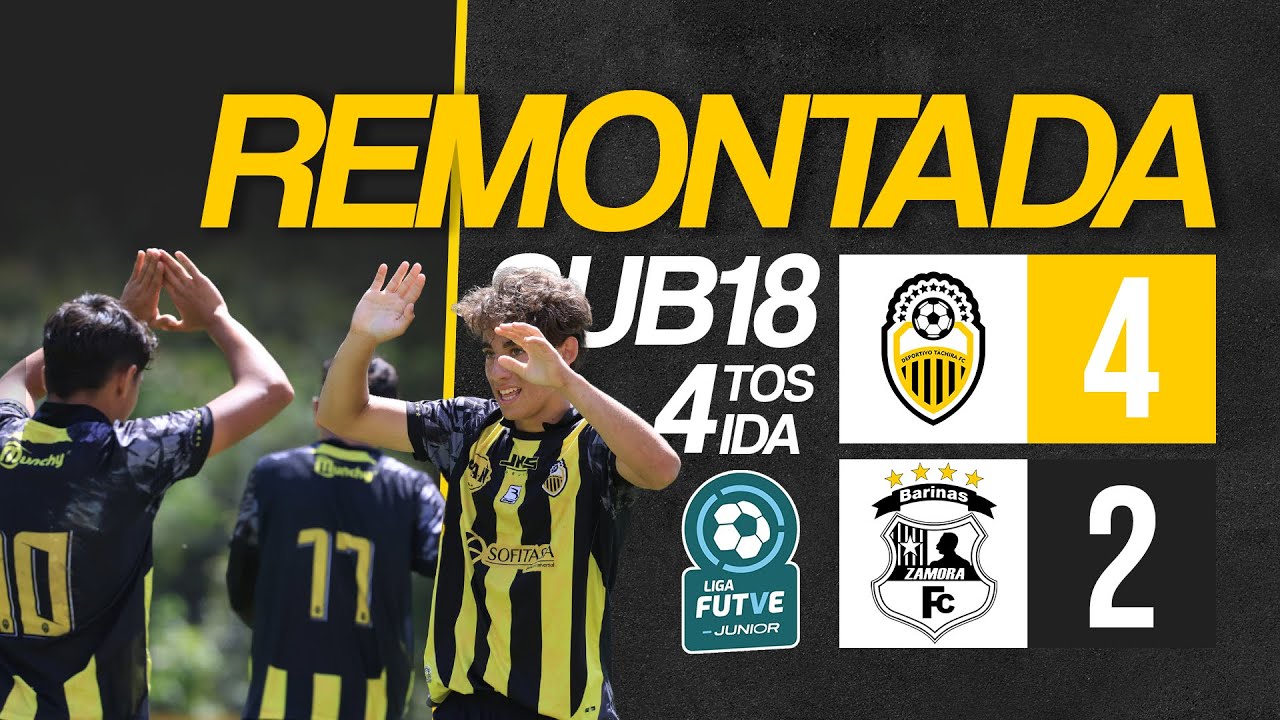 REMONTADA Sub 18 Deportivo Tachira 4-2 Zamora | Highlights