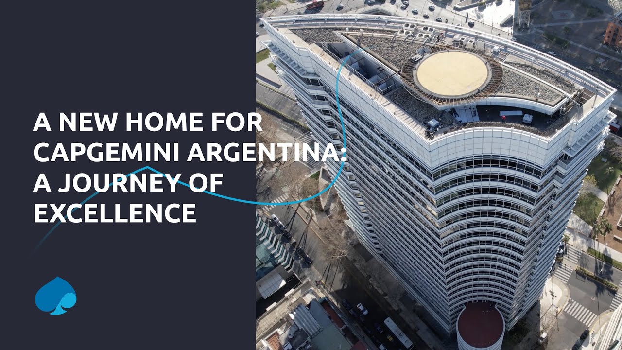 A New Home for Capgemini Argentina: A Journey of Excellence