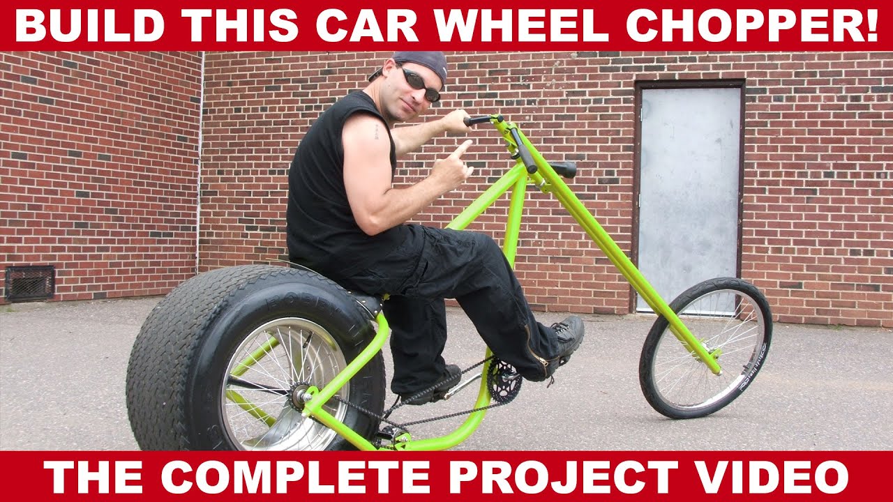 Build a Radical Car Wheel Chopper!