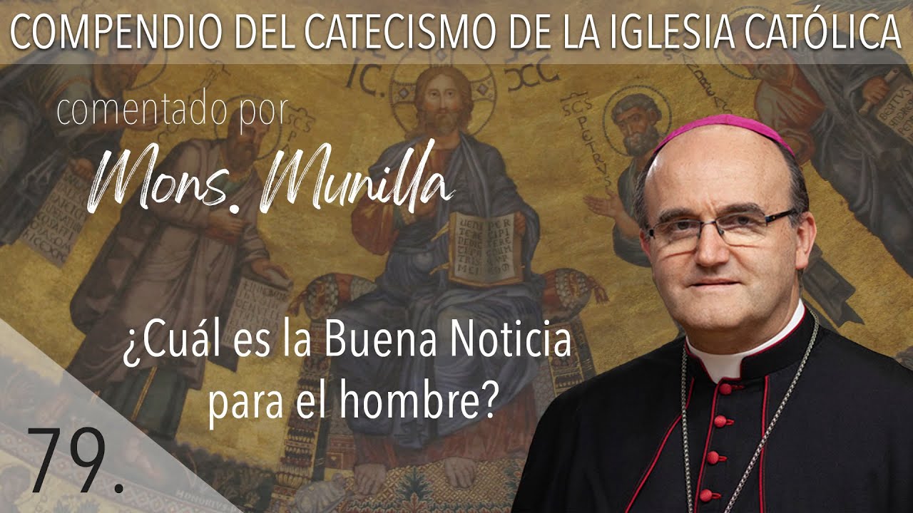 nº79 ¿Cuál es la Buena Noticia para el hombre?