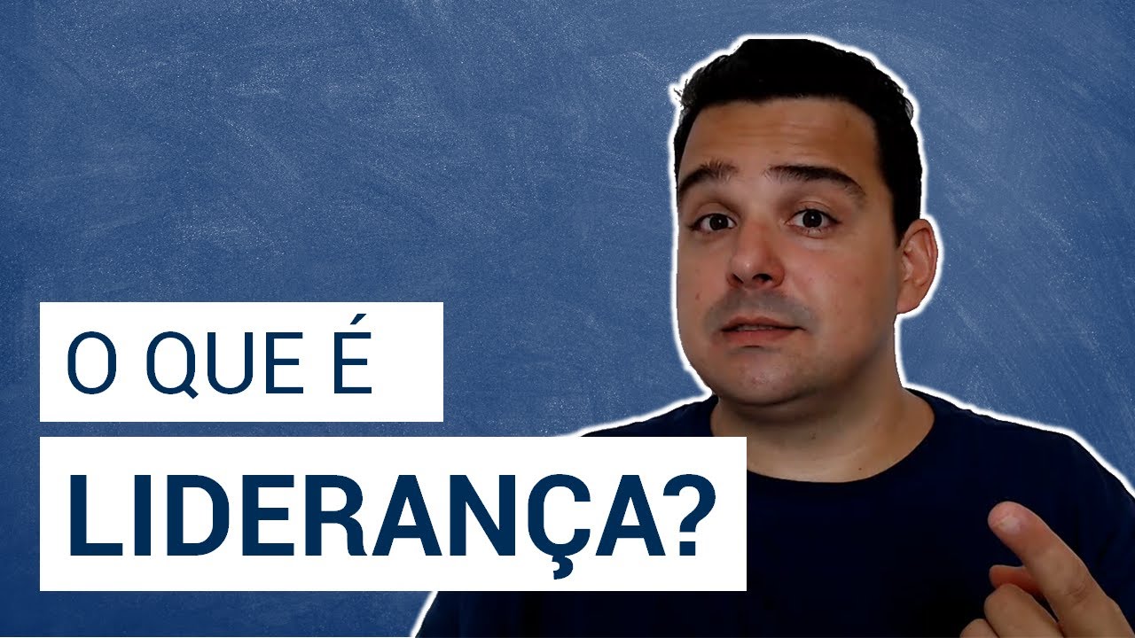 O que é liderança e o que você precisa ter para ser um líder?