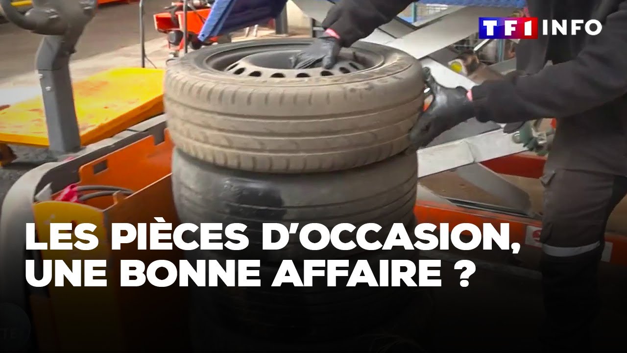 Les pièces d'occasion, une bonne affaire ?｜TF1 INFO