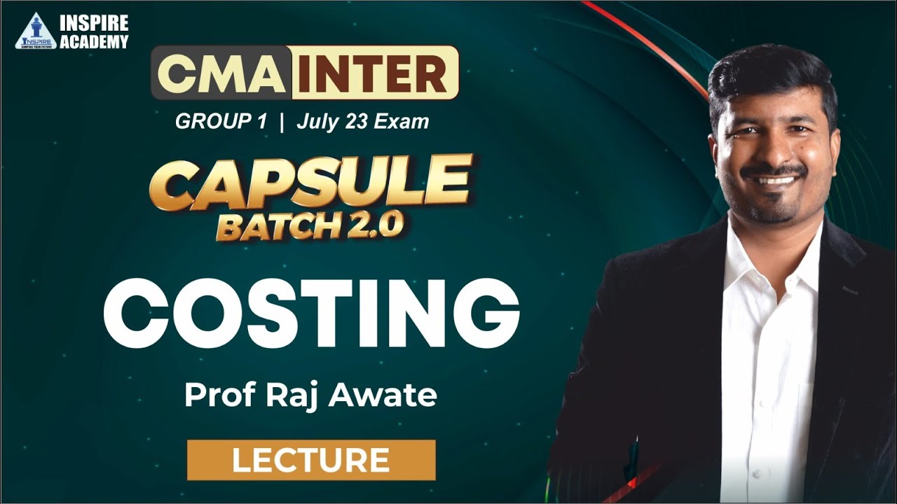 CMA inter Costing lecture 3 | standard  costing | Capsule batch 2.0 | July 23 exam