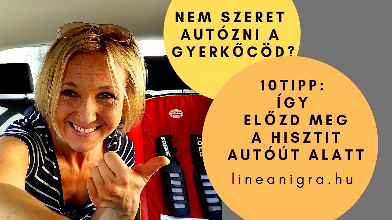 Nem szeret autózni a gyerek! - 10 tipp, hogy elkerüld az autós hisztit!