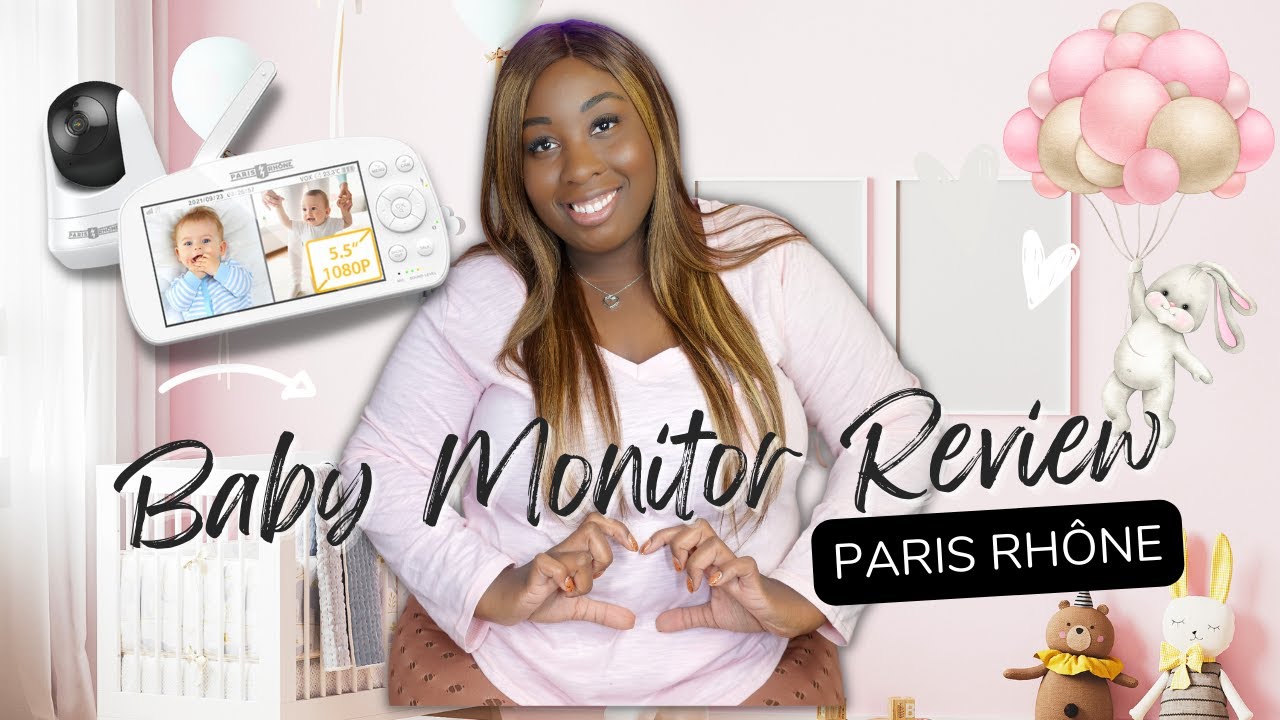 PARIS RHÔNE Baby Monitor Review | Baby Monitor Safe From Hackers