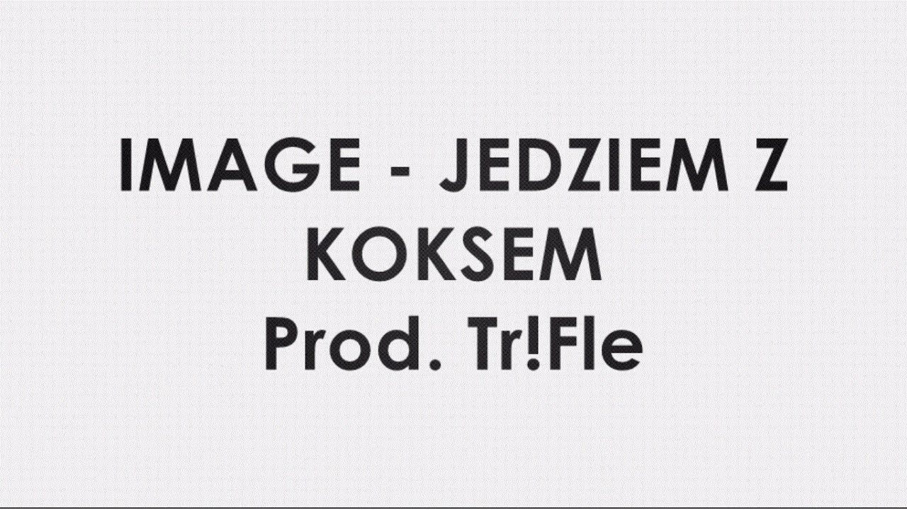Image & Tr!Fle - Jedziem z koksem (disco polo HIT) 2017