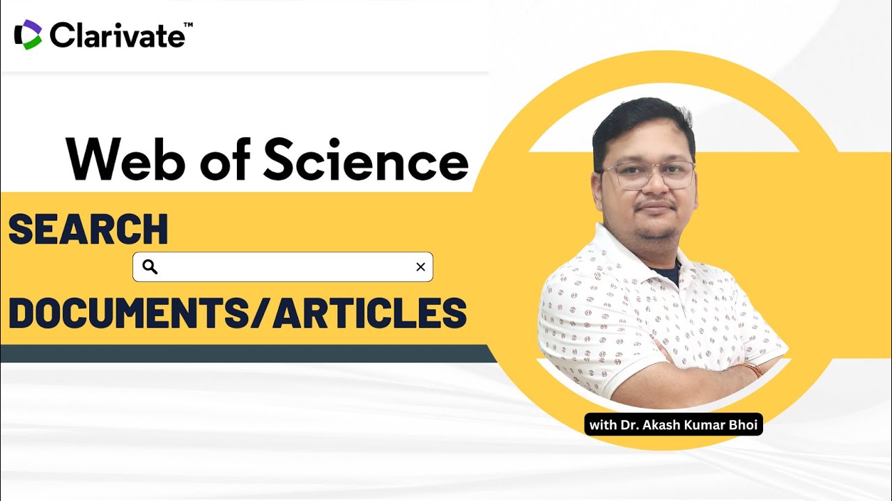 Web of Science: Articles/Documents Search | Dr. Akash Bhoi