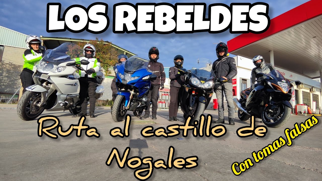 LOS REBELDES DE RUTA AL CASTILLO DE NOGALES
