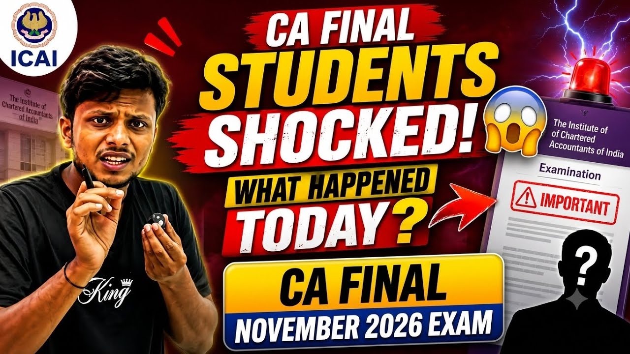 ICAI Shocked 🤯 | BIG changes CA Final November 2026 Exams