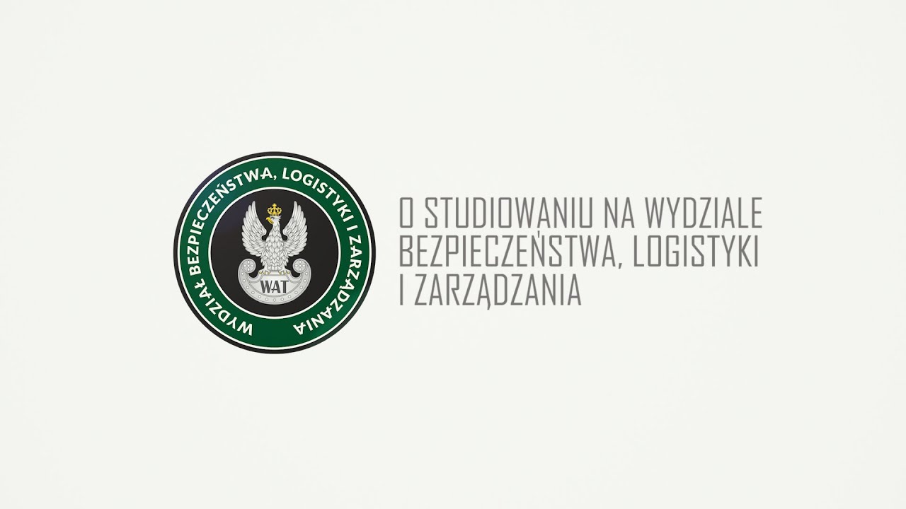 WAT – O studiowaniu na Wydziale Bezpieczeństwa, Logistyki i Zarządzania