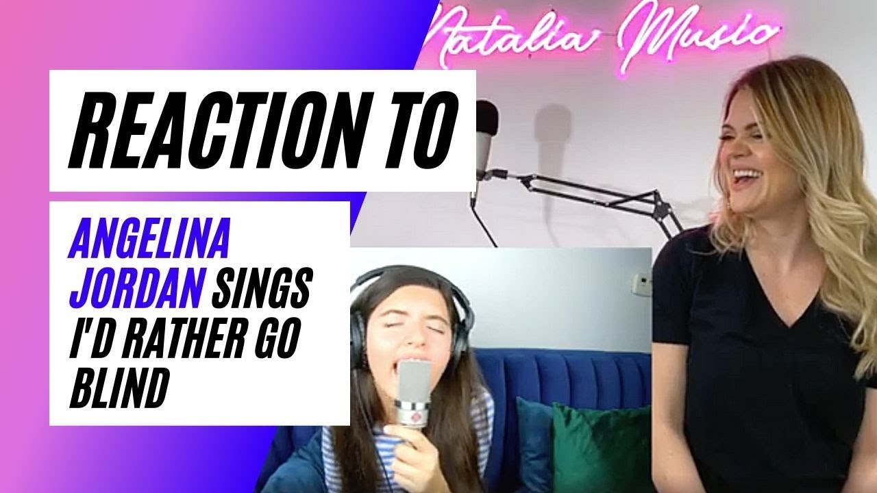 Voice Teacher Reacts to Angelina Jordan sings I'd Rather Go Blind