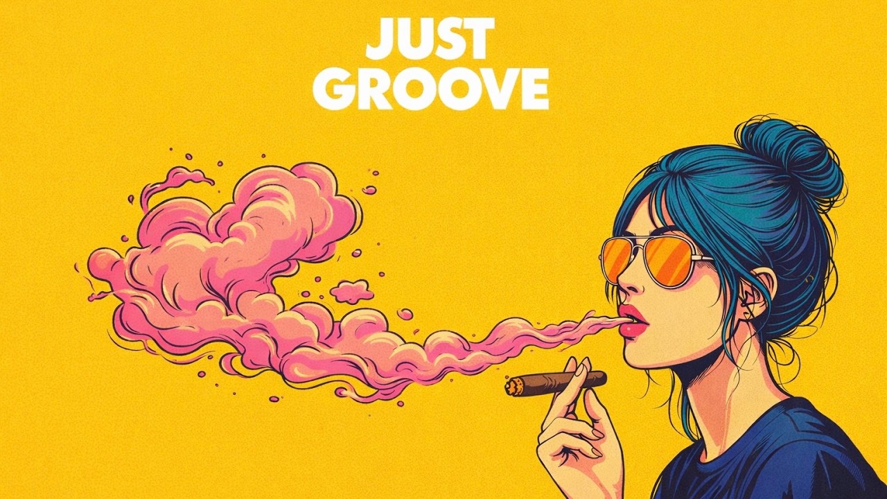 JUST GROOVE – 気分爆上げ⚡ Feel-Good Groove Pop & Boom Bap | Work / Drive / Focus BGM Vol.34