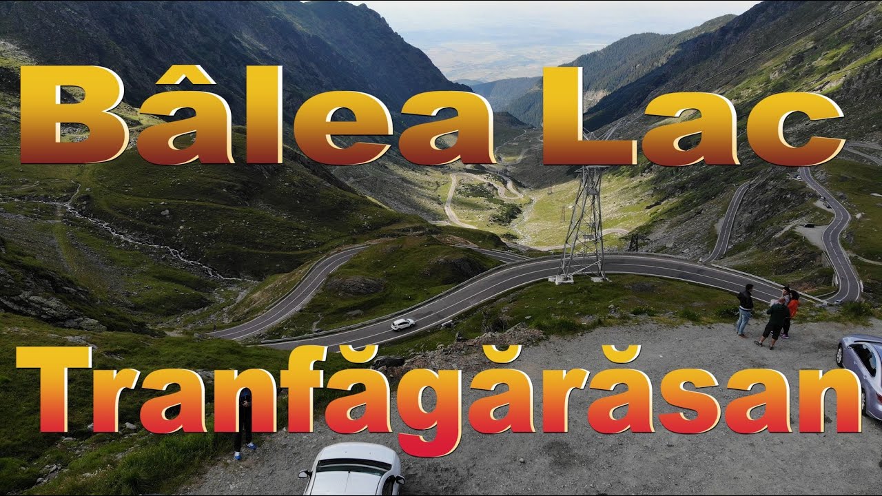 B&acirc;lea Lac  (Transfăgărășan) - Unul dintre cele mai spectaculoase trasee din lume