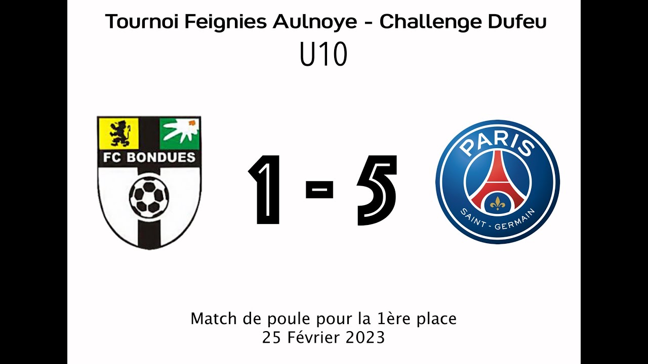 FC BONDUES VS PSG (Tournoi U10 - Challenge Dufeu - Match de poule pour la 1 ère place)