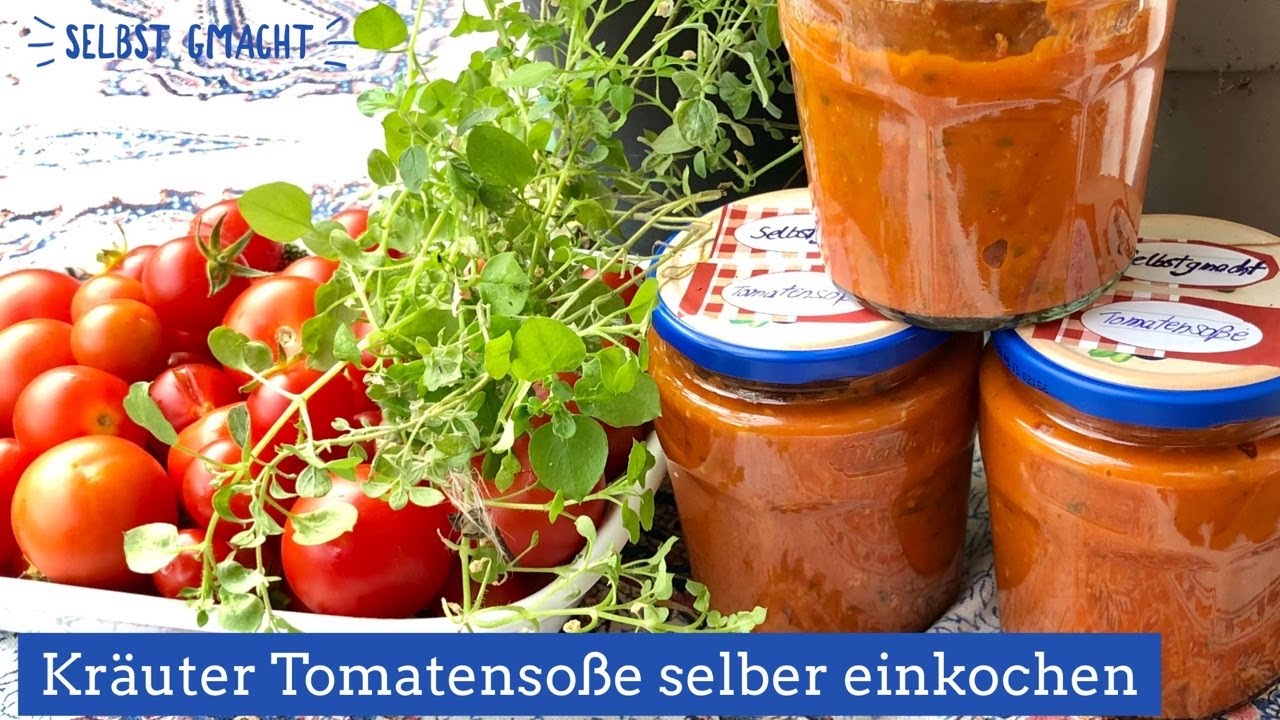 Köstliche Variationen für Kräuter Tomatensoße selber einkochen