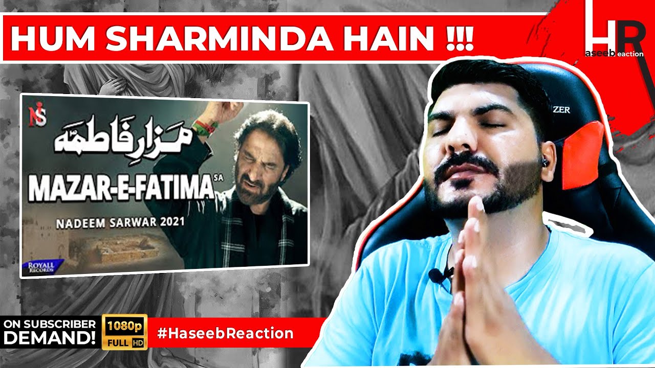 #HaseebReaction To Mazar E Fatima | #NadeemSarwar | 2021 | 1443