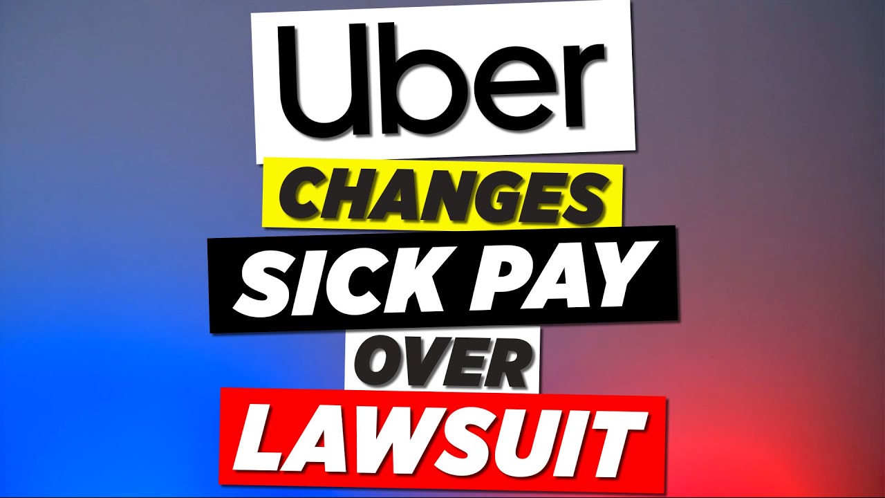 Uber ADJUSTS Sick Pay After Lawsuit