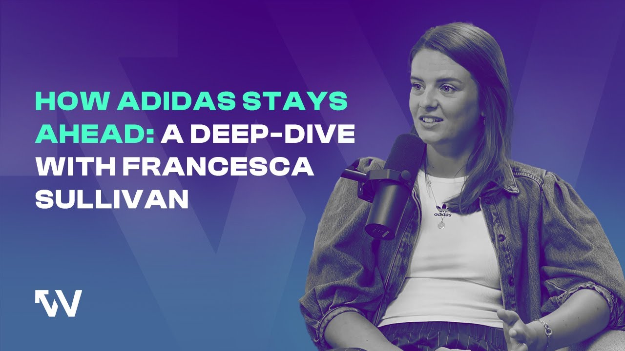 How Adidas Stays Ahead: A Deep-Dive with Francesca Sullivan