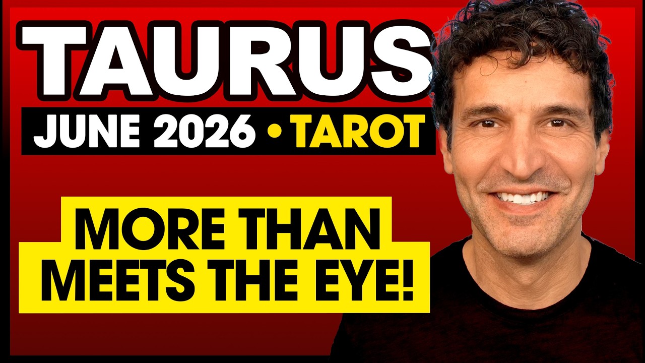 Taurus: There's More Than Meets the Eye | June 2026 Monthly Tarot