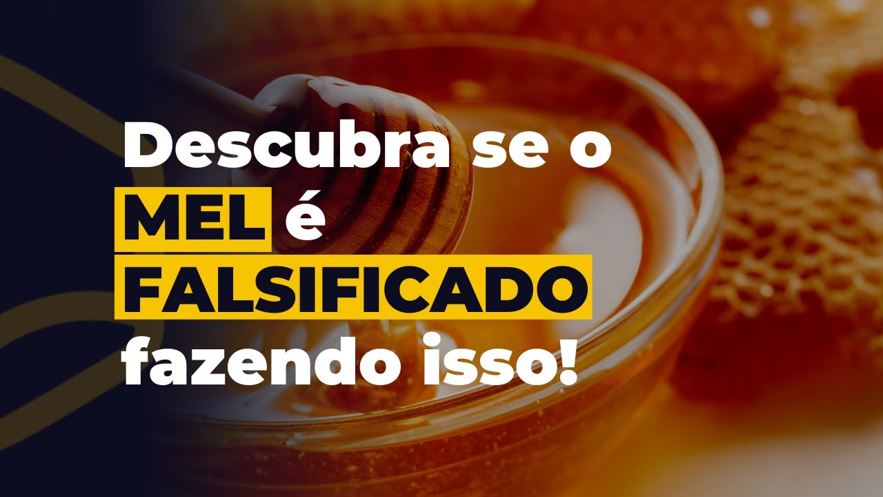 É assim que você descobre se o MEL é FALSIFICADO