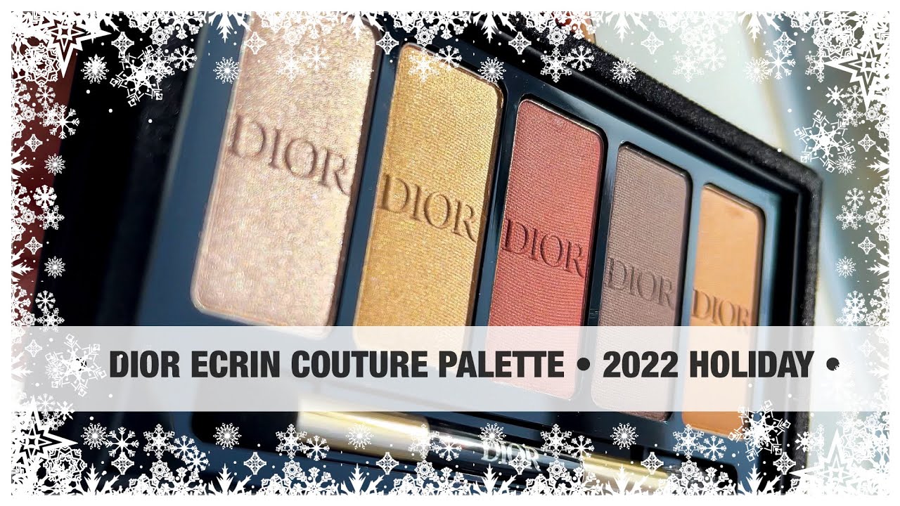 NEW DIOR ECRIN COUTURE ICONIC EYE MAKEUP PALETTE 2022 Christmas Holiday Collection Swatches, Review