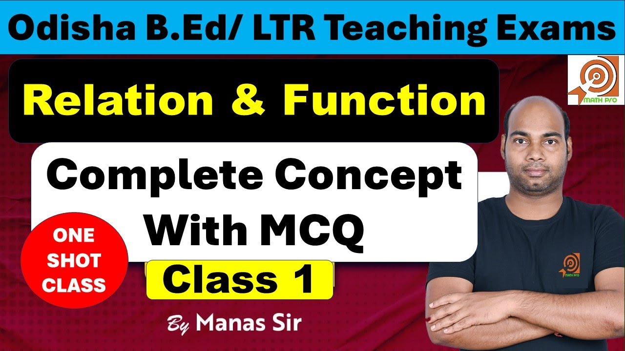 Relation & Function Complete Concept  Odisha B.Ed LTR SSD  by Math Pro by Manas Sir