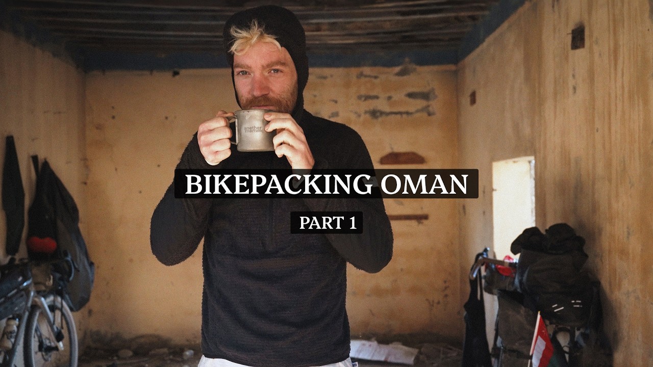 BIKEPACKING OMAN WITH A FRIEND - PART 1