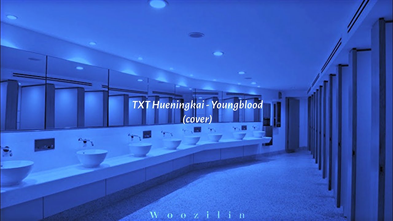 TXT Hueningkai - Youngblood (cover)♪, but your in the bathroom of a concert venue