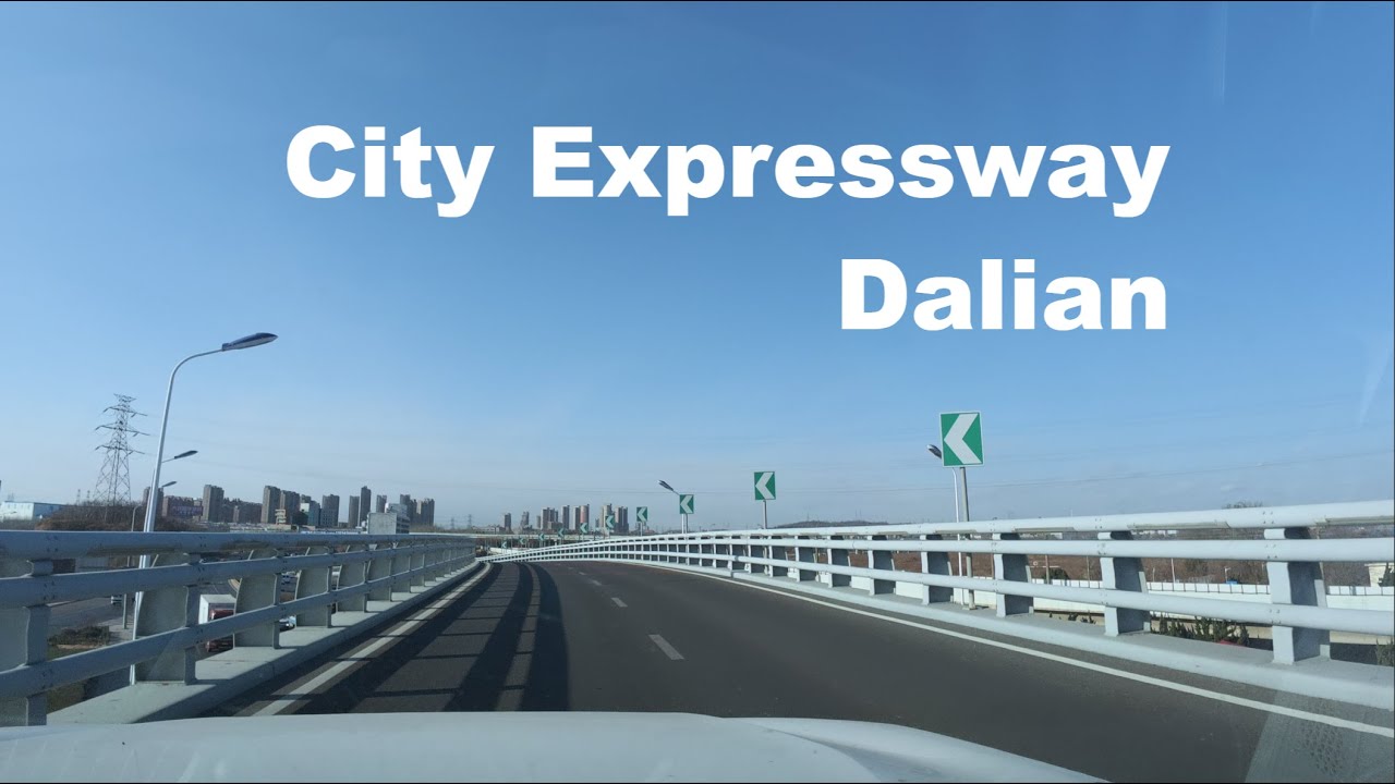 From Dalian Development Zone to Downtown via City Expressway |大连开发区到大连市区|大連開発区から市内へ都市高速で移動