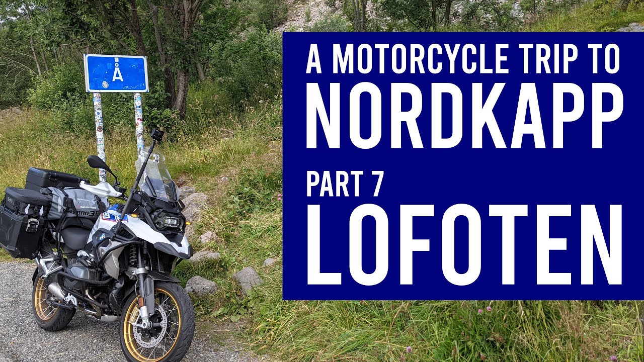 Lofoten - Motorcycle Trip to Nordkapp on a BMW R1250GS - Part 7