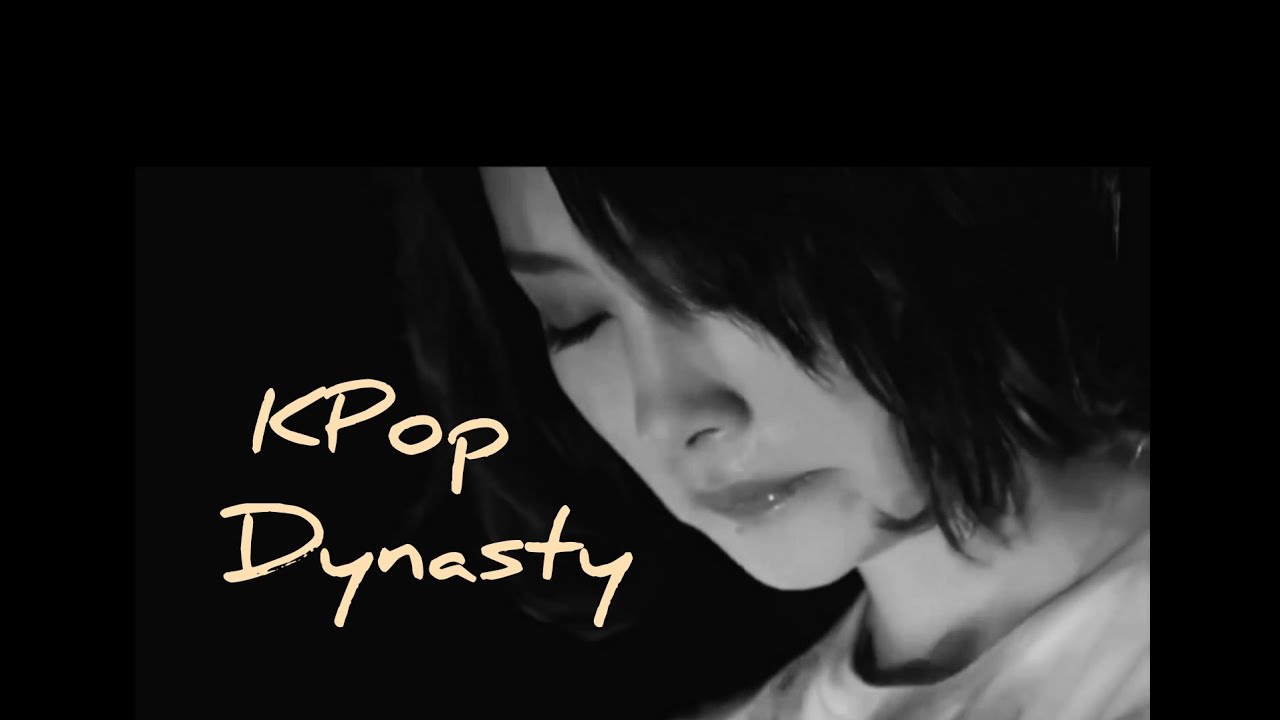Kpop\Dynasty (FMV)