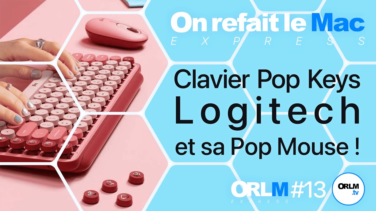 Le Logitech POP Keys, un clavier mécanique avec emoji ! I ORLM-Express #13