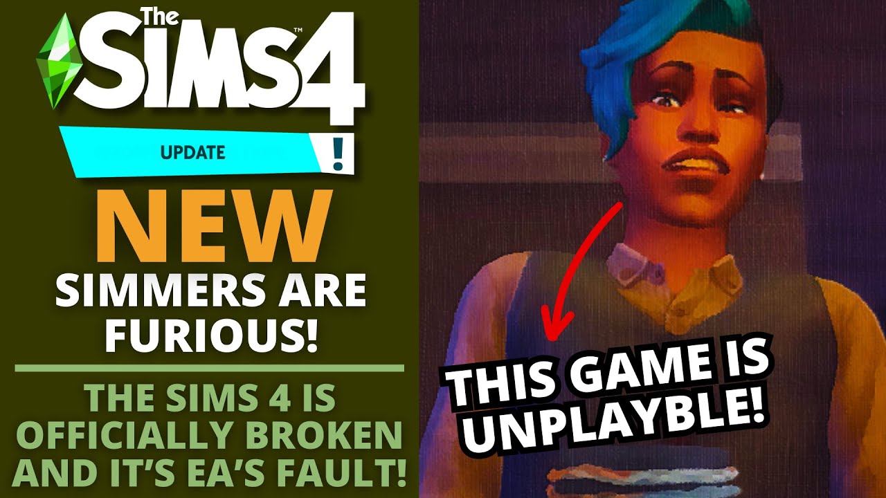 THE SIMS 4 IS OFFICIALLY BROKEN RIGHT NOW!