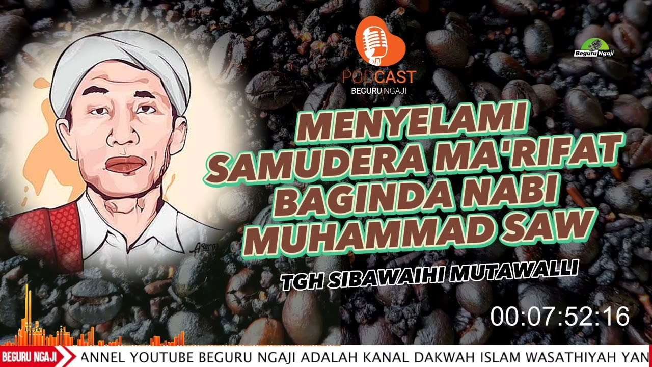 CERAMAH TGH SIBAWAIHI MUTAWALLI ‼️MENYELAMI SAMUDERA MAKRIFAT BERSAMA BAGINDA NABI MUHAMMAD SAW ‼️
