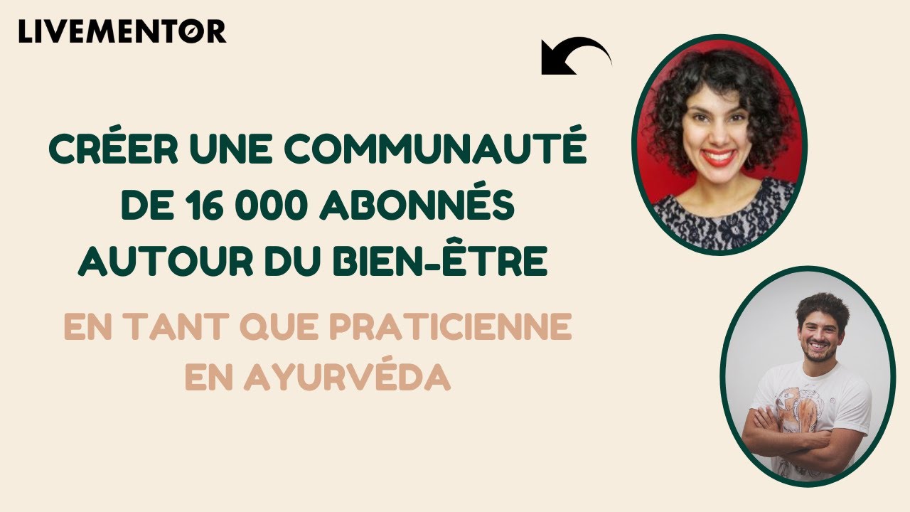 Comment Devenir Praticienne en Ayurvéda ? (Avec Sophie Benabi, possédant 16 000 abonnés sur YouTube)