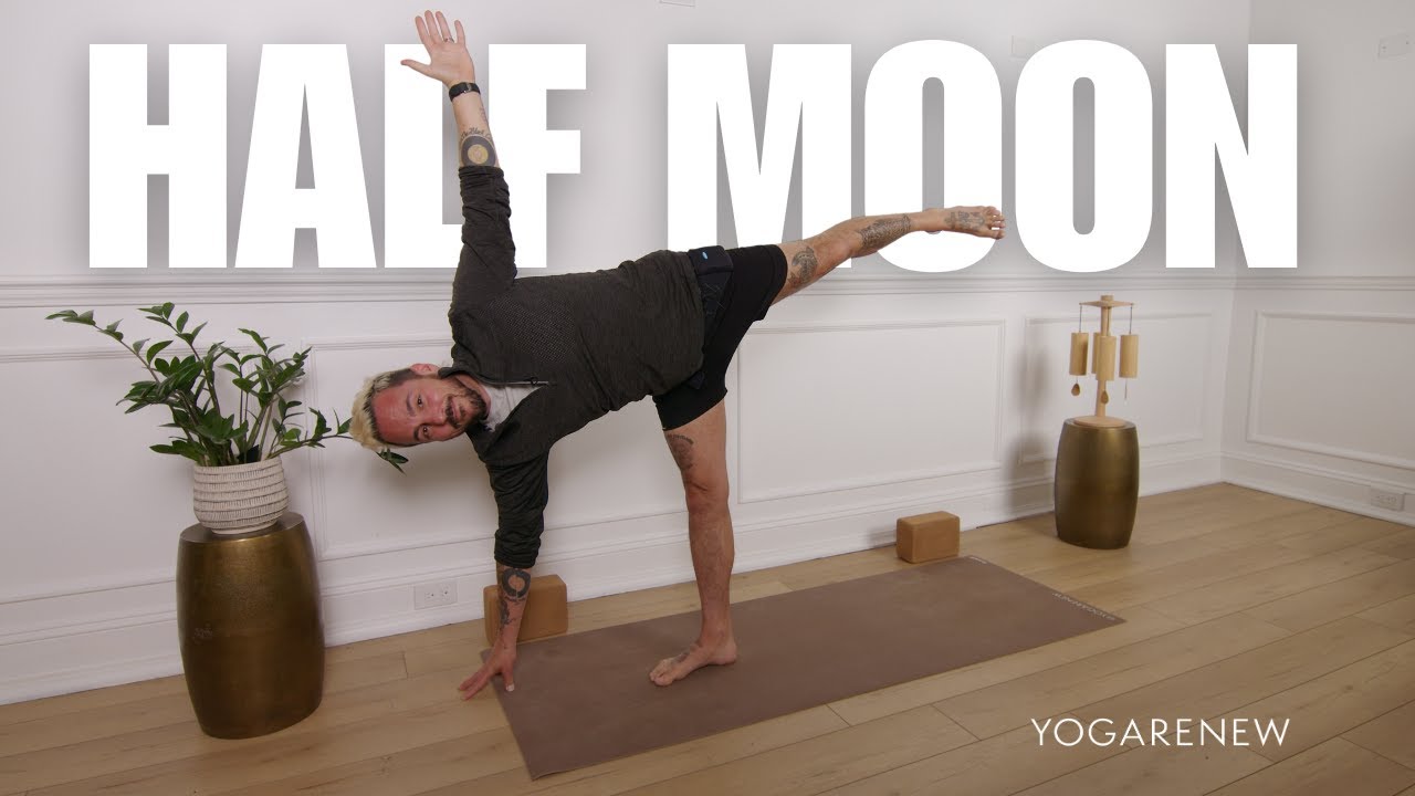 Half Moon Pose | Yoga Poses | YogaRenew How To Yoga Pose Video