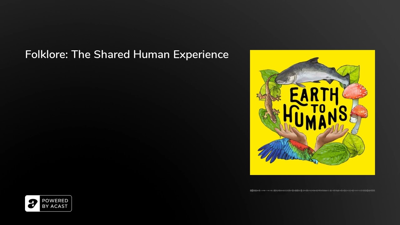 Folklore: The Shared Human Experience