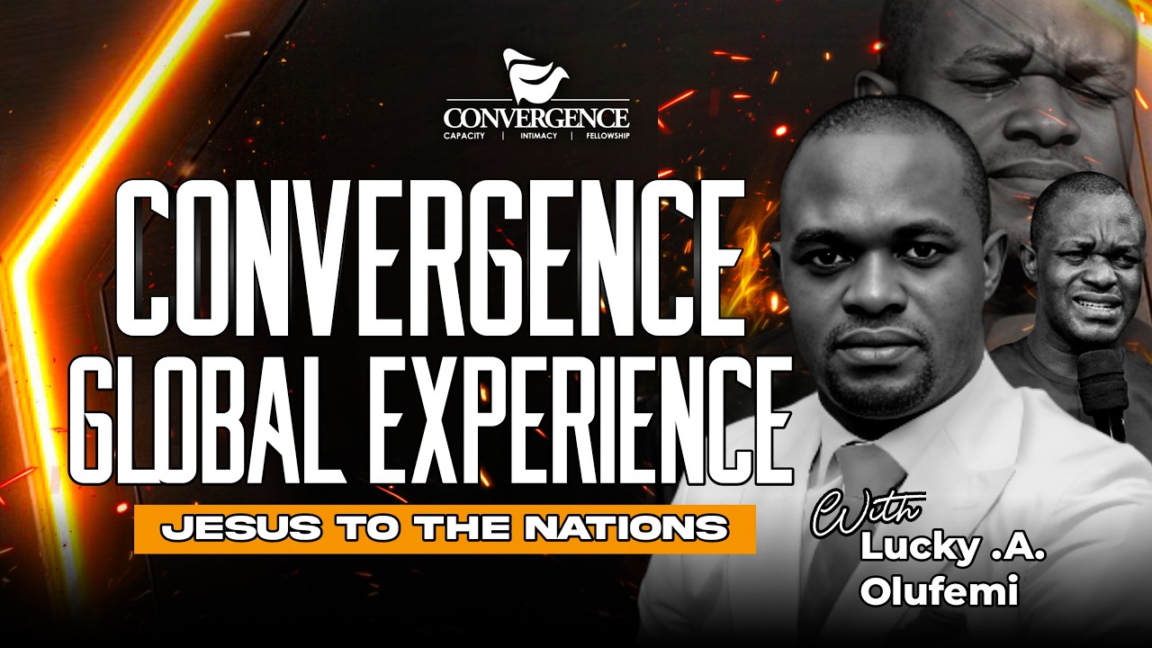 CONVERGENCE GLOBAL EXPERIENCE || WITH || LUCKY A. OLUFEMI 22||02||2026