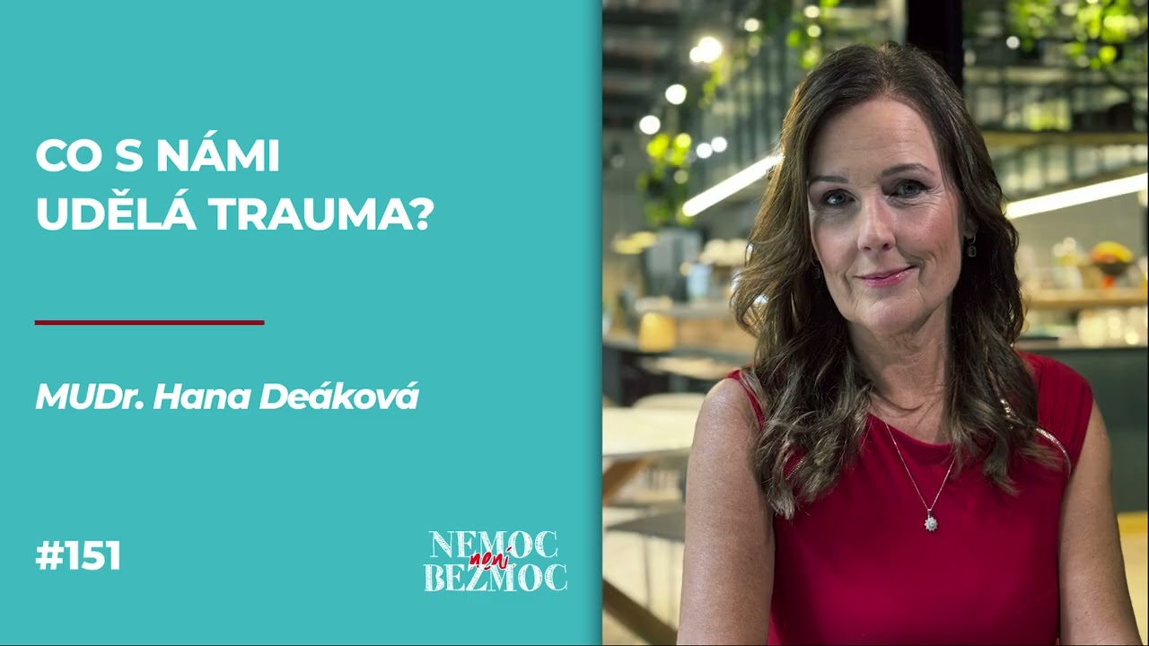 JAK poznat, že mé tělo, emoce a mysl ovládá TRAUMA? | Podcast NnB | #151
