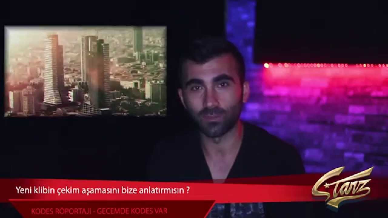 Kodes - Gecemde Kodes Var Röportajı