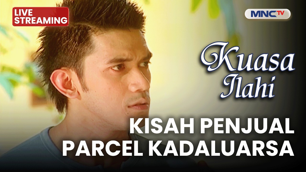 🔴KISAH PENJUAL PARCEL KADALUARSA | LIVE KUASA ILAHI | 6 MARET 2026