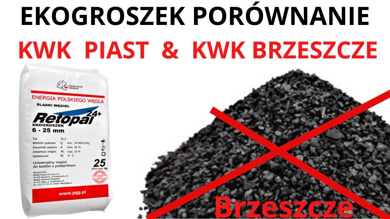 Porównanie ekogroszku Piast i KWK Brzeszcze --Zobacz zanim kupisz