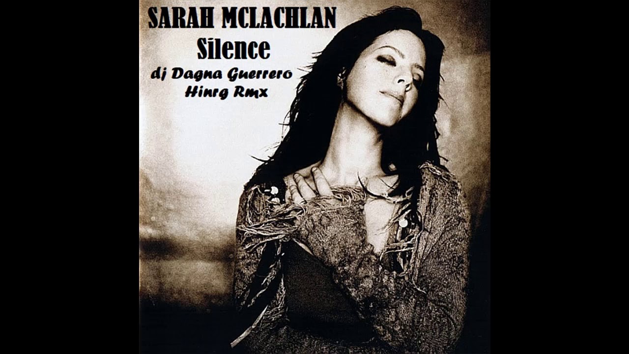 Sarah Mclachlan ft. Dj Dagna Guerrero - Silence (High Energy)