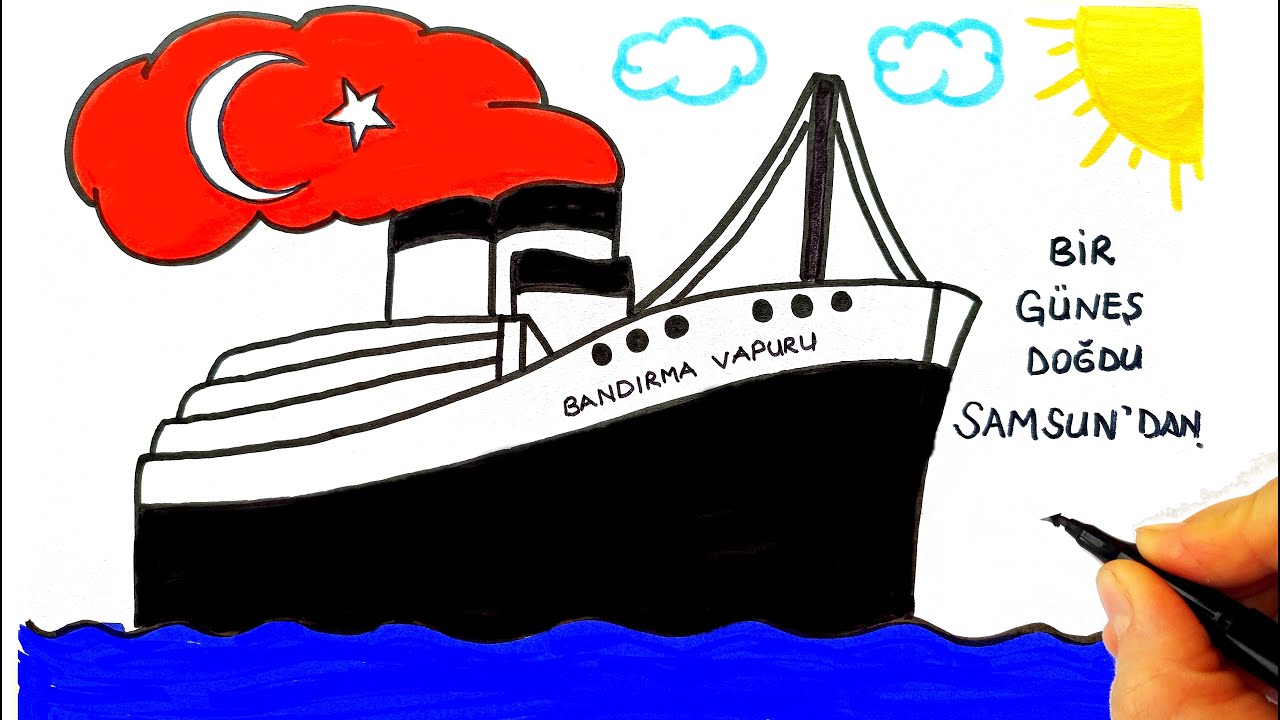 19 Mayıs Resmi Çizimi - Vapur Çizimi - Bandırma Vapuru Çizimi - 19 Mayıs Resmi Nasıl Çizilir?