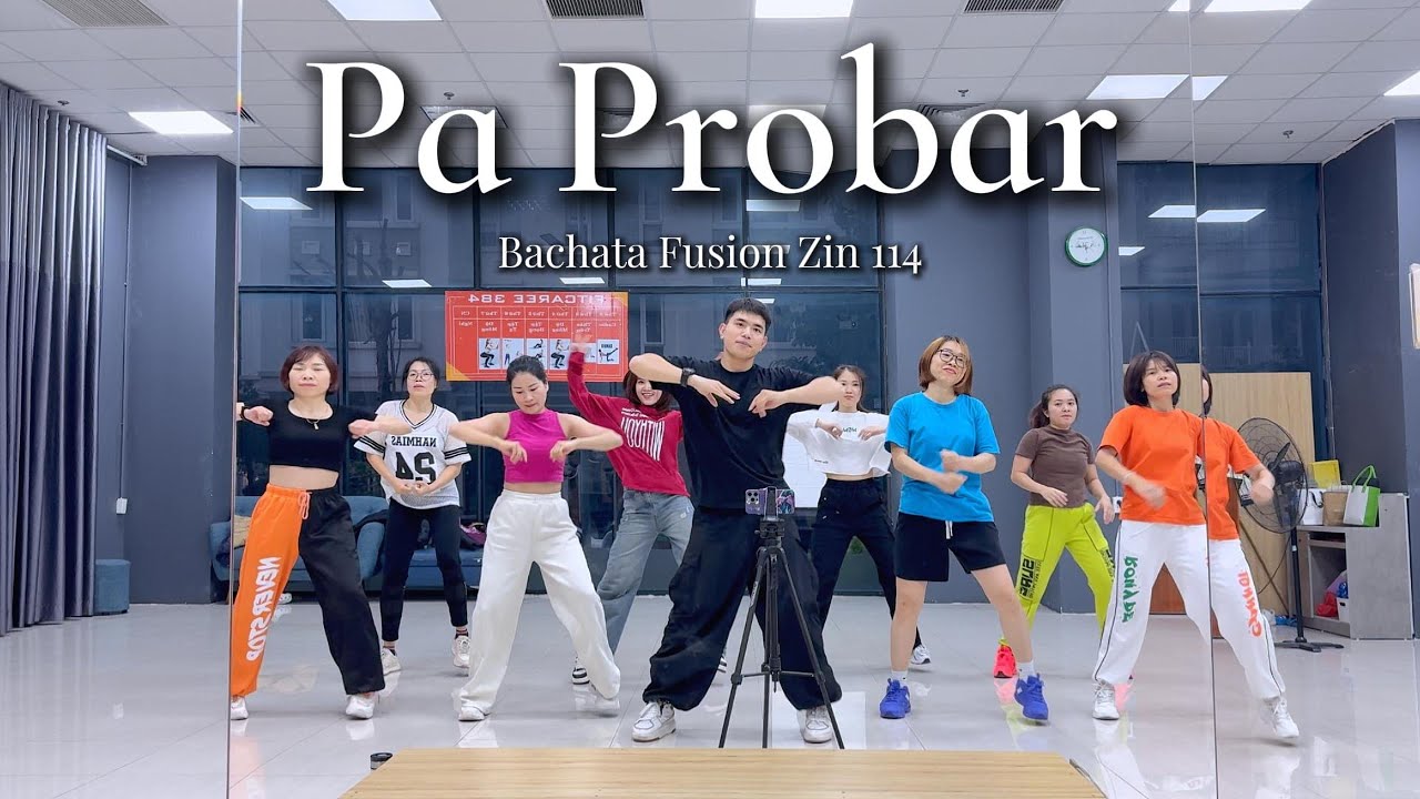 Pa Probar - Bachata Fusion | Zin 114 | Zumba | Dance Fitness | Hưng Kim
