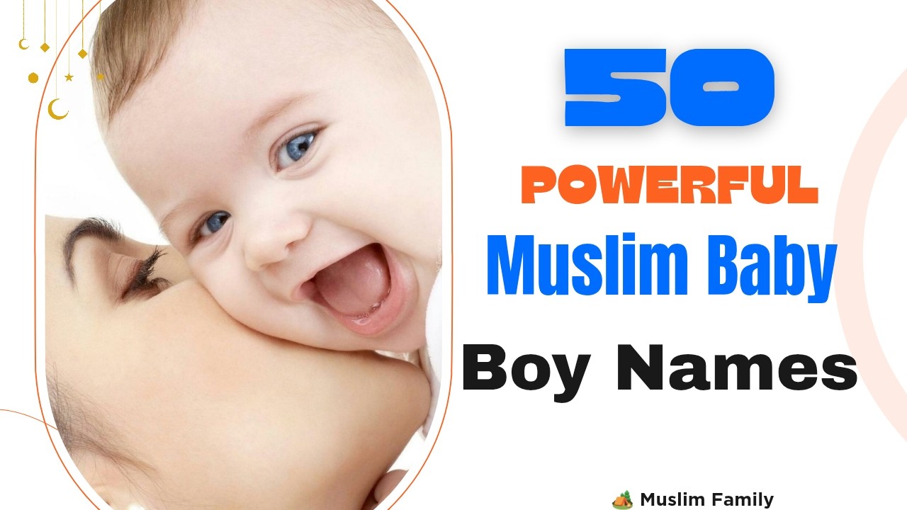 Stylish Muslim Baby Boy Names | Latest Muslim Baby Boy Names 2026